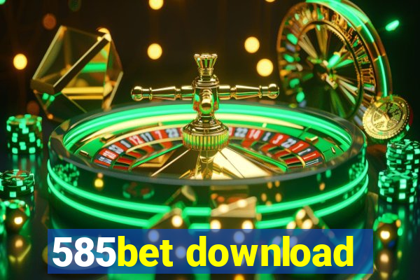 585bet download